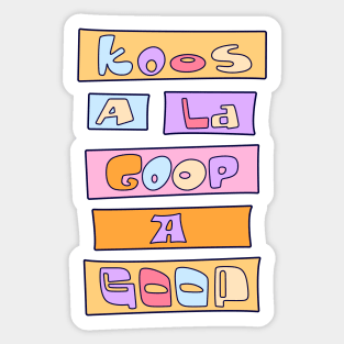 KooS A La Goop A GOOP - Best friend Sticker